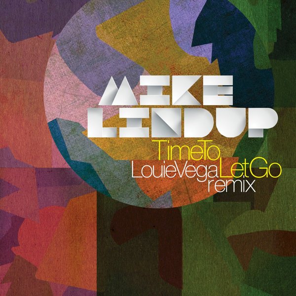 Mike Lindup / Louie Vega Remixes Mike Lindup / Louie Vega Remixes