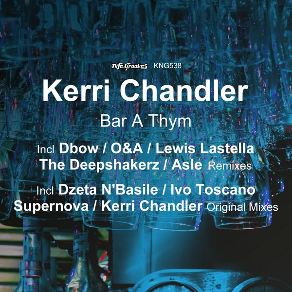 Kerri Chandler / Bar A Thym Kerri Chandler / Bar A Thym