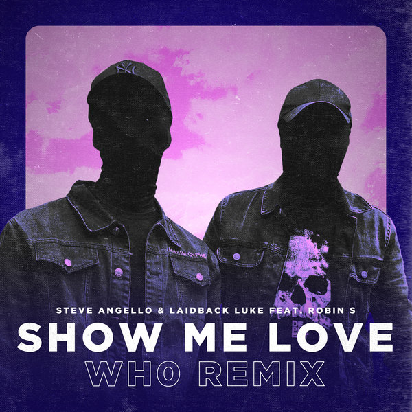 Steve Angello - Show Me Love 12レコード Laidback Luke, Steve Angello, Robin S. - Show Me Love on