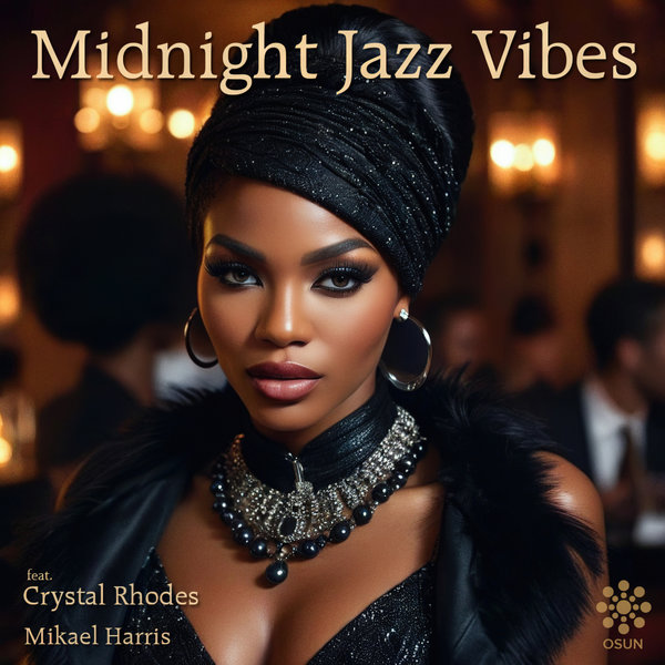 Mikael Harris, Crystal Rhodes - Midnight Jazz Vibes on Traxsource