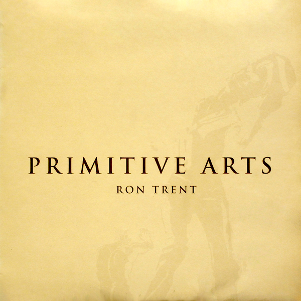 Amazon.com: Ron Trent / Primitive Arts: CDs & Vinyl