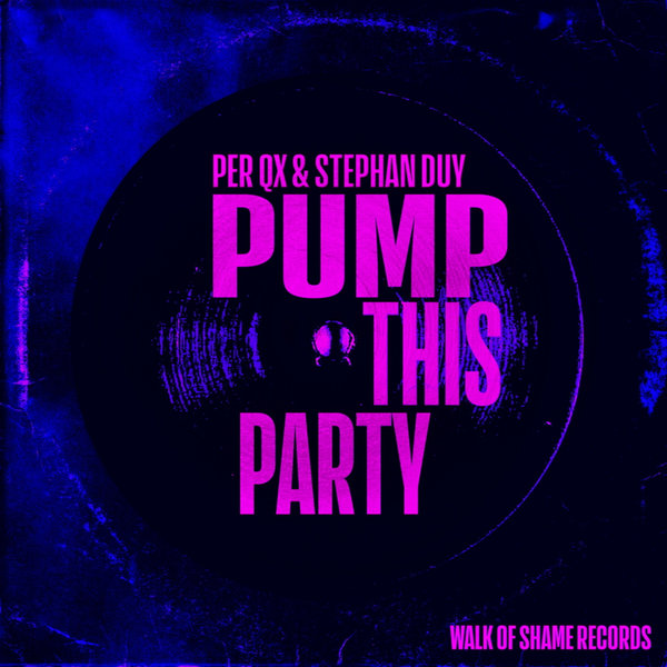 Stephan Pump Per QX, Stephan Duy - Pump This Party on Traxsource