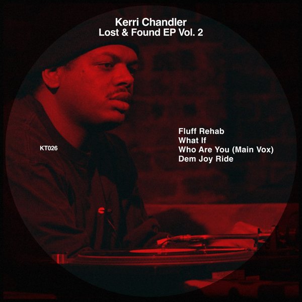 Kerri Chandler / Lost & Found Vol. 4 Kerri Chandler / Lost & Found Vol. 4
