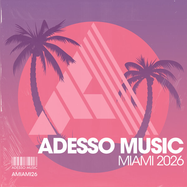 VA – Adesso Music Miami 2026 AMIAMI26 VA – Adesso Music Miami 2026 AMIAMI26
