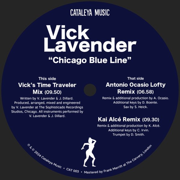 Vick Lavender / Chicago Blue Line (Antonio Ocasio, Kai Alcé Remixes) Vick Lavender / Chicago Blue Line (Antonio Ocasio, Kai Alcé Remixes)