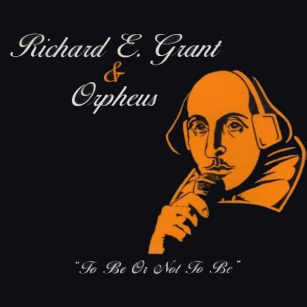 Richard E Grant - To Be Or Not To Be on Traxsource