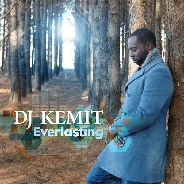 DJ Kemit - Everlasting on Traxsource